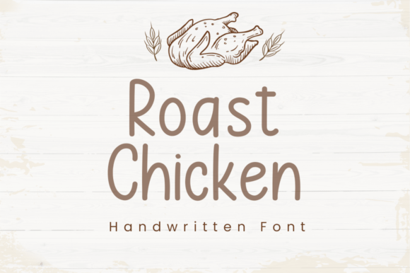 Roast Chicken Font Review: A Handwritten Script for Campaign Design